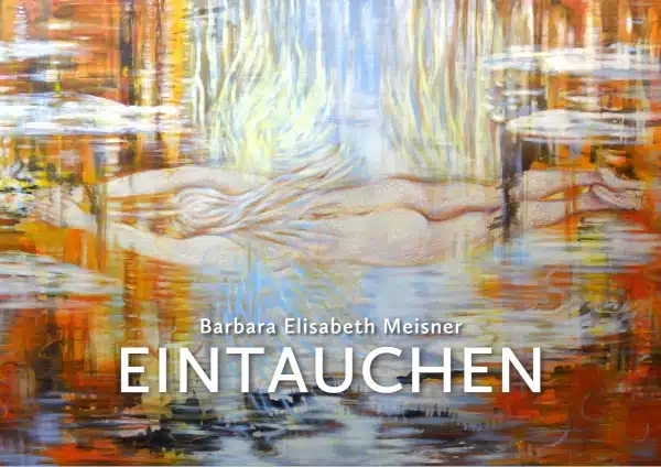 EINTAUCHEN, Laporello, 2024 von Barbara Elisabeth Meisner