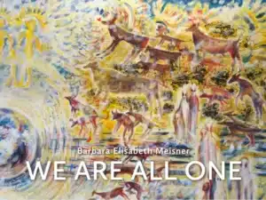 WE ARE ALL ONE, Laporello, 2024 von Barbara Elisabeth Meisner