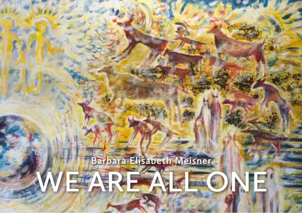 WE ARE ALL ONE, Laporello, 2024 von Barbara Elisabeth Meisner